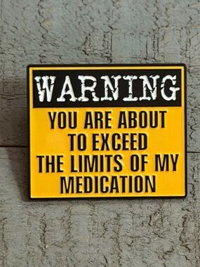 Comical/Snarky Metal Pin